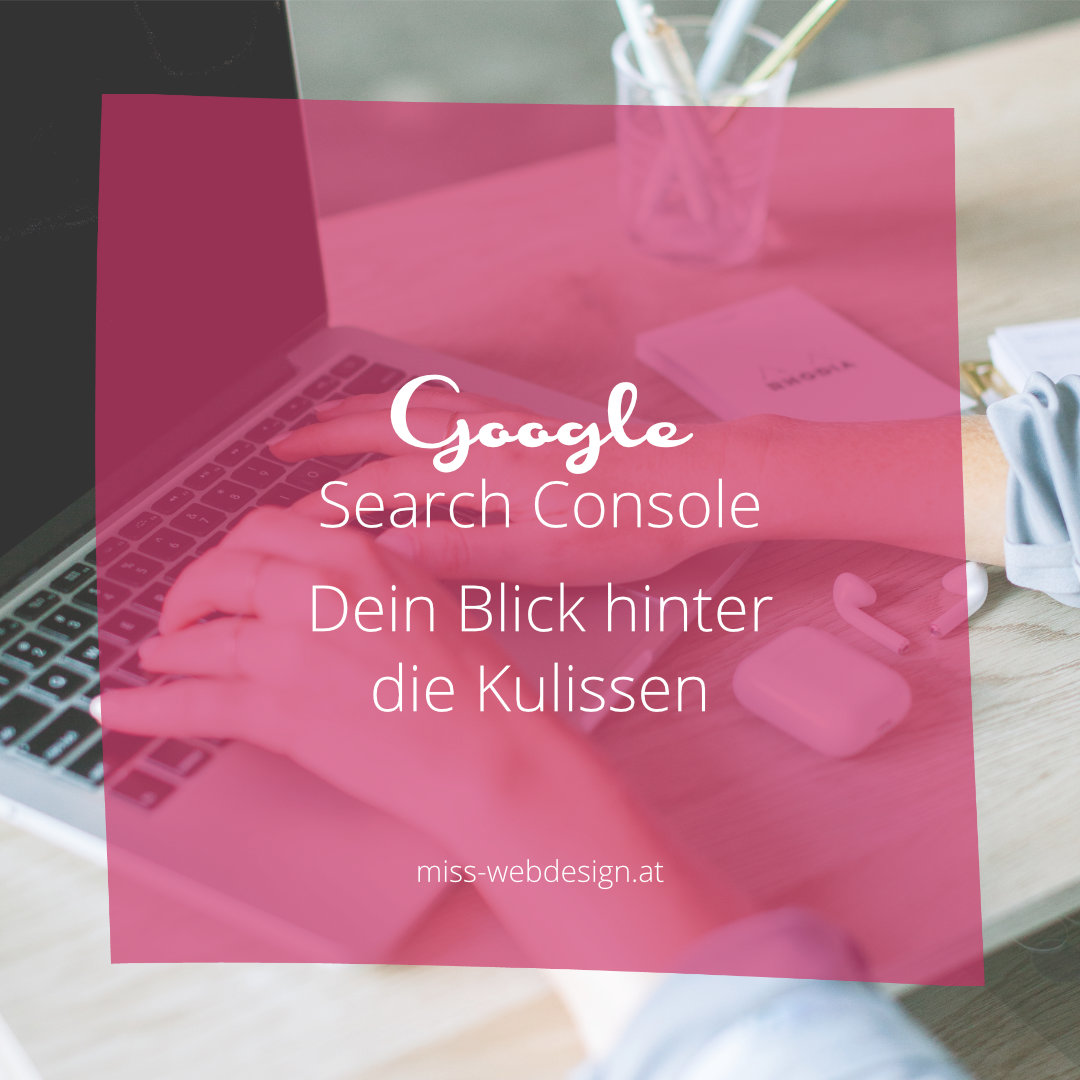 Google Search Console – dein Blick hinter die Kulissen
