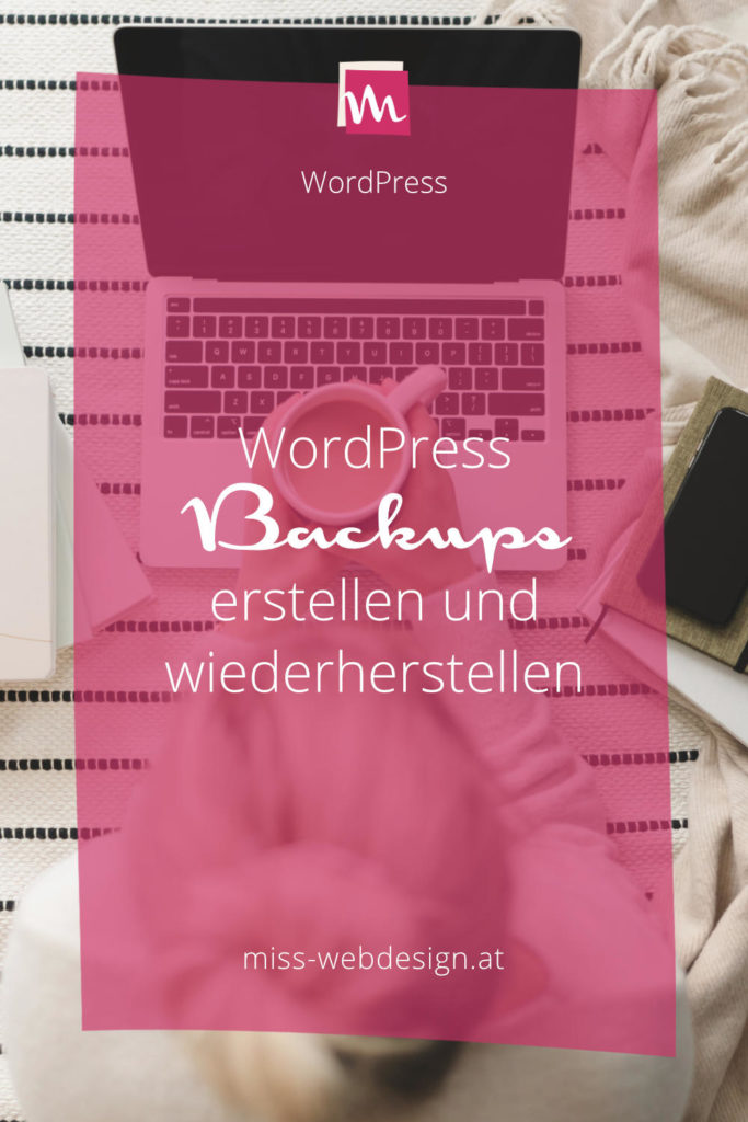 Anleitung: WordPress Backups erstellen und wiederherstellen | miss-webdesign.at