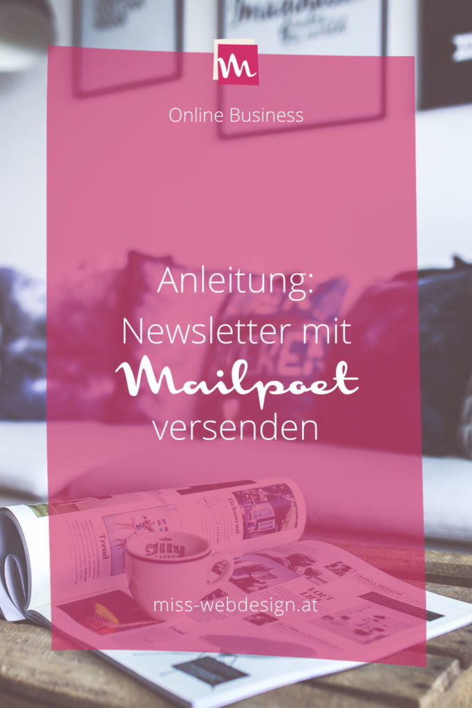 Wordpress Praxistipps: Newsletter Versand mit Mailpoet | miss-webdesign.at