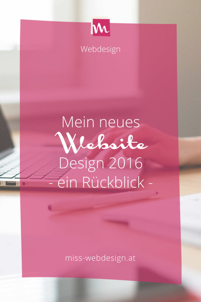 Rückblick: Mein neues Website-Design 2016 | miss-webdesign.at