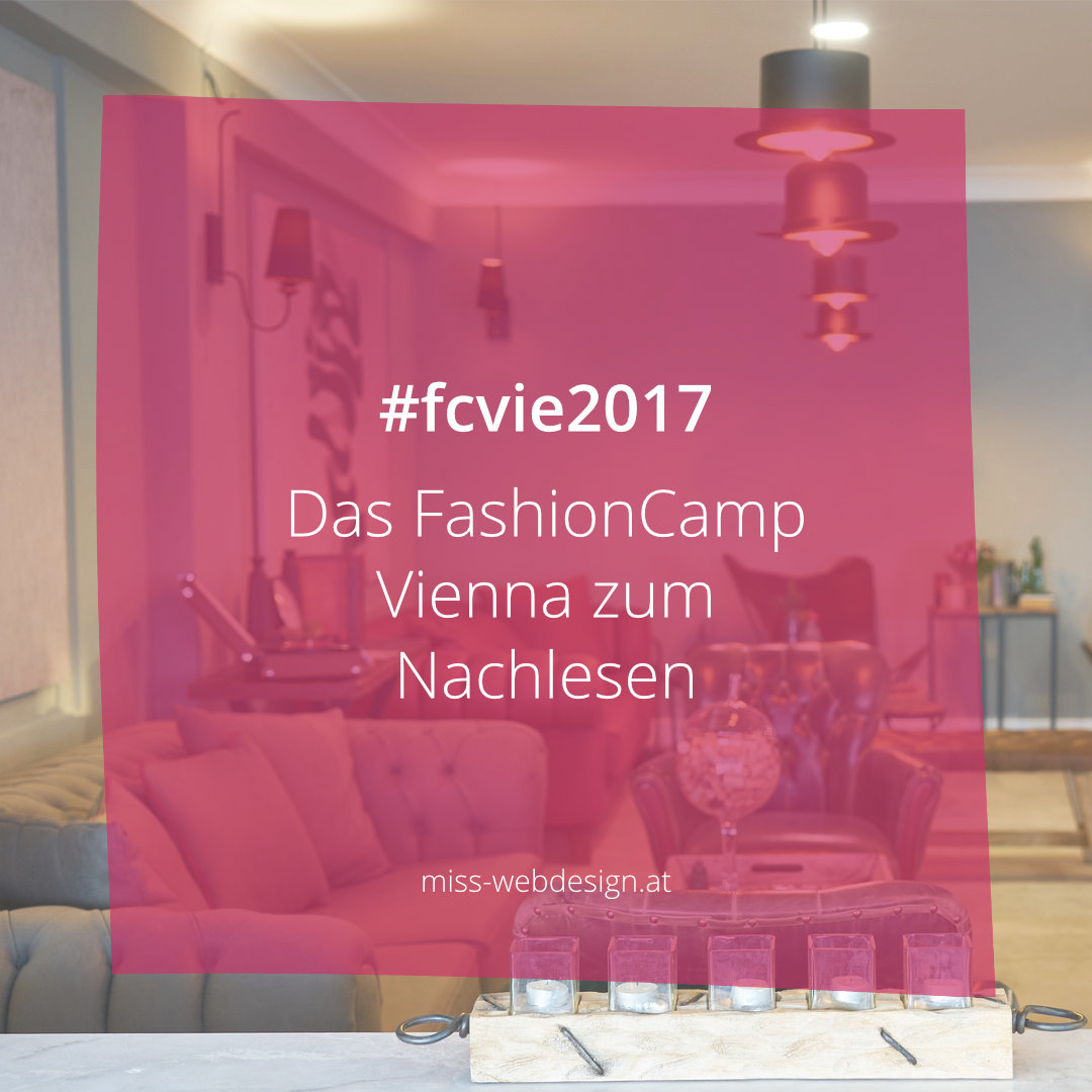 Das FashionCamp Vienna 2017 zum Nachlesen