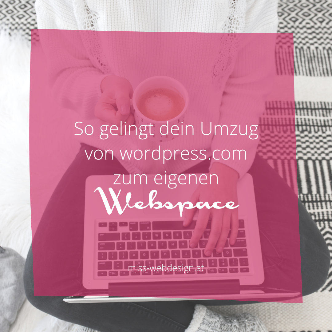 Anleitung: Umzug von wordpress.com zu deinem eigenen Webspace