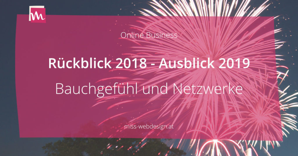 Online Business Rückblick 2018 und Ausblick 2019 | miss-webdesign.at