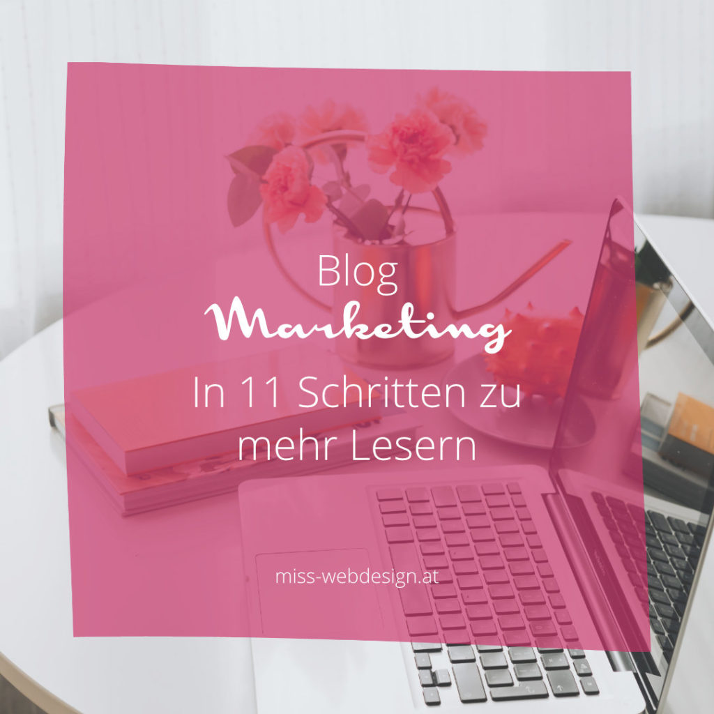Blog Marketing - 11 einfache Schritte zu mehr Reichweite | miss-webdesign.at