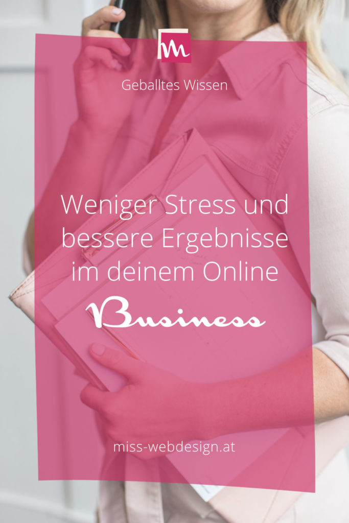 Online Business Tipps für weniger Stress und bessere Ergebnisse | miss-webdesign.at