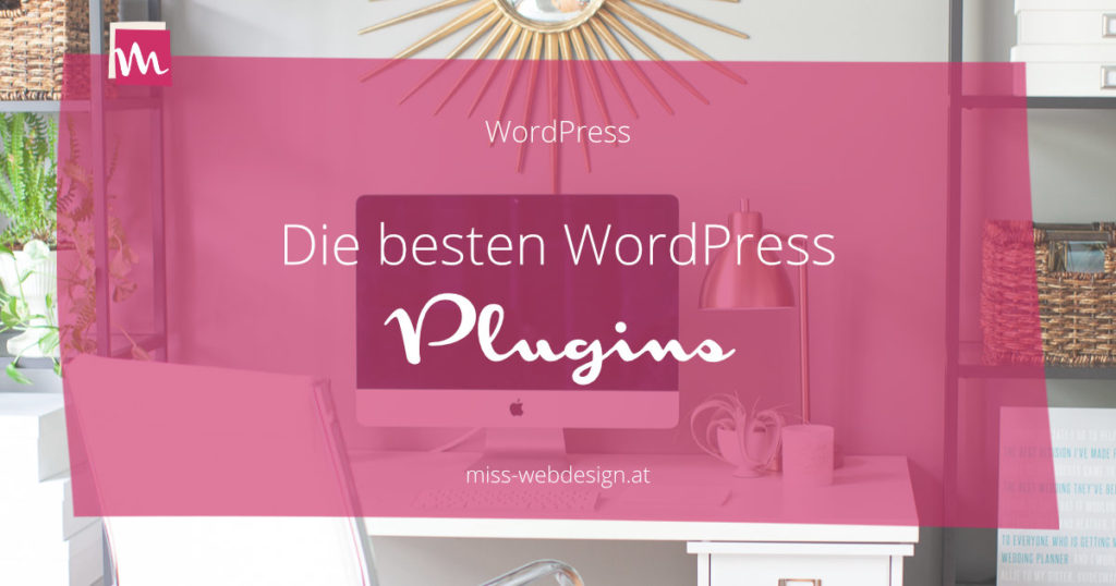 Die besten WordPress Plugins 2022 | miss-webdesign.at