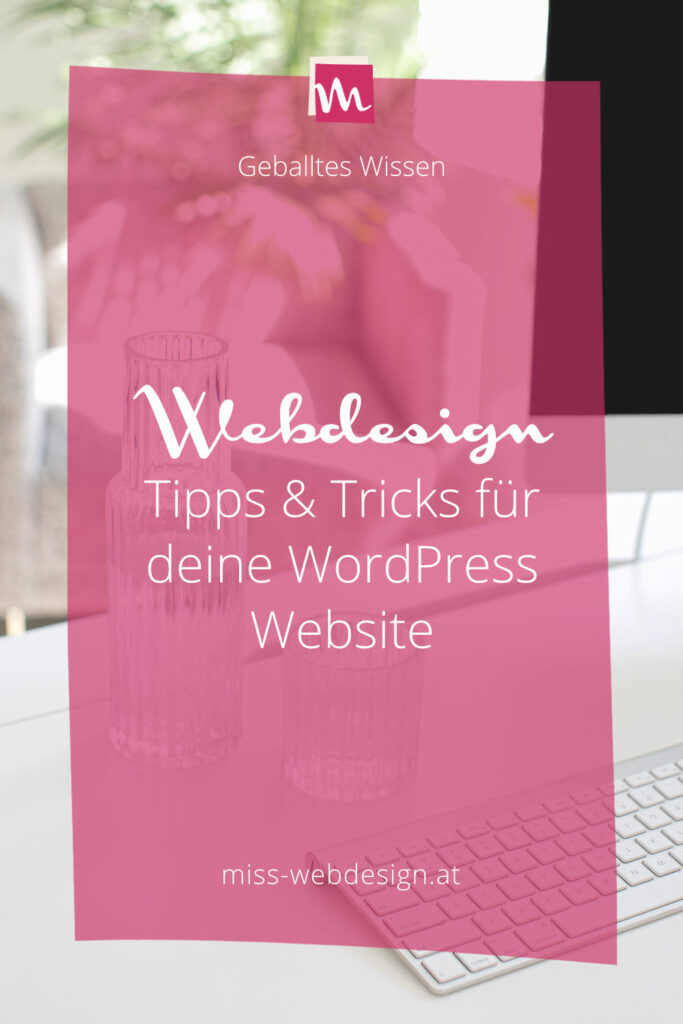 Webdesign Tipps für deine WordPress Website | miss-webdesign.at