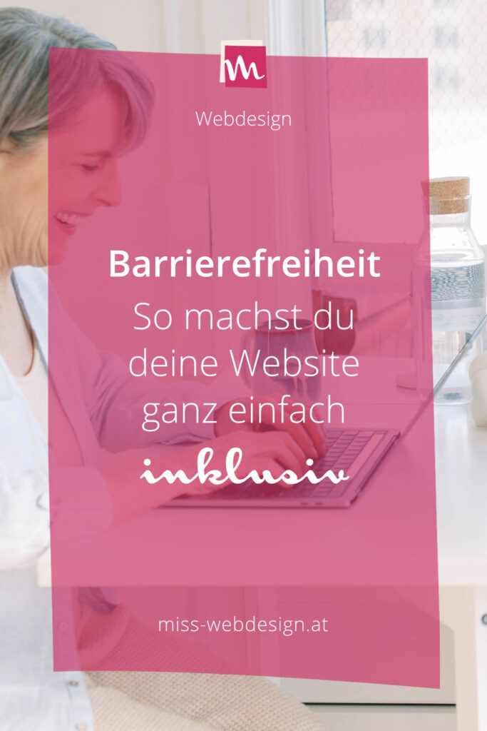 Barrierefreies Webdesign: 7 einfache Tipps, die deine Website inklusiver machen | miss-webdesign.at 